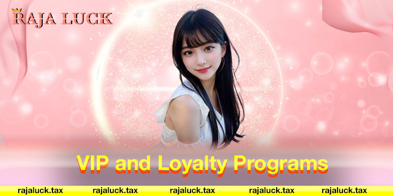 VIP and Loyalty Programs