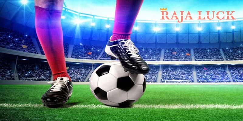 Why Choose Raja Luck for Your Soccer Bet?